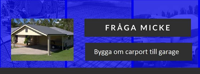Bygg om carport till garage Bygg om carport till garage