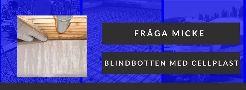 Isolera blindbotten med cellplast