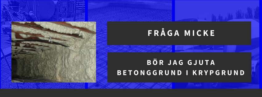 Bör jag gjuta betonggrund i krypgrund