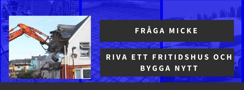 Riva ett fritidshus och bygga nytt