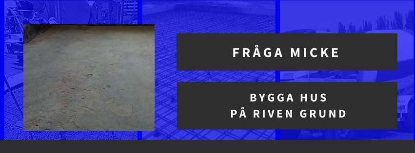 Bygga hus på riven grund